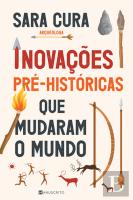 Inovações Pré-Históricas que Mudaram o Mundo