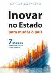 Inovar no Estado para Mudar o País