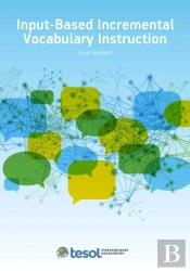 Input-Based Incremental Vocabulary Instruction