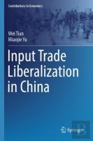 Input Trade Liberalization In China