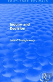 Inquiry And Decision (Routledge Revivals)