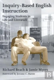 Inquiry-Based English Instruction Engaging Students In Life And Literature