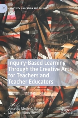 Bertrand.pt - Inquiry-Based Learning Through The Creative Arts For Teachers And Teacher Educators