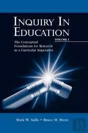 Inquiry In Education, Volume I