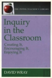 Inquiry In The Classroom