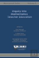 Inquiry Into Mathematics Teacher Education