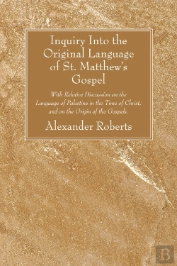 Bertrand.pt - Inquiry Into The Original Language Of St. Matthew'S Gospel