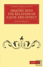 Inquiry Into The Relation Of Cause And Effect
