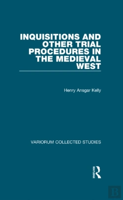 Bertrand.pt - Inquisitions And Other Trial Procedures In The Medieval West