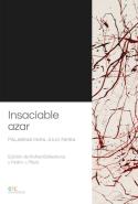 «Insaciable Azar». Palabras Para Julio Neira
