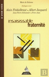 Insaisissable Fraternite