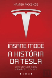 Insane Mode - A História da Tesla