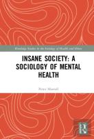 Insane Society: A Sociology Of Mental Health