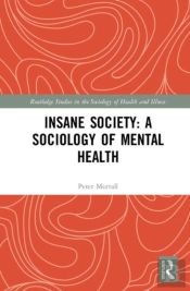 Insane Society: A Sociology Of Mental Health