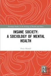 Insane Society: A Sociology Of Mental Health