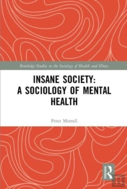 Bertrand.pt - Insane Society: A Sociology Of Mental Health