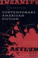 Insanity As Redemption In Contemporary American Fiction