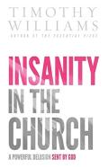 Insanity In The Church