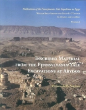 Inscribed Material From The Pennsylvania-Yale Excavations At Abydos