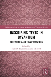Inscribing Texts In Byzantium