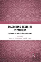 Inscribing Texts In Byzantium