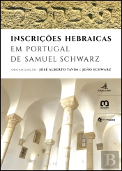 Inscrições Hebraicas em Portugal de Samuel Schwarz