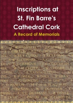 Bertrand.pt - Inscriptions At St. Fin Barre'S Cathedral Cork: A Record Of Memorials