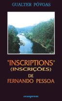 ''Inscriptions'' de Fernando Pessoa