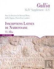Inscriptions Latines De Narbonnaise Tome Vi