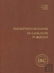 Inscriptions Romaines De Catalogne. Iv.Barcino