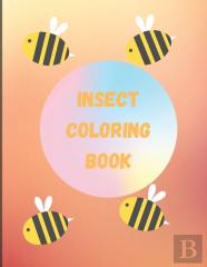 Insect Coloring Book &Amp; Scissors Skills