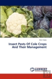 Insect Pests Of Cole Crops And Their Man