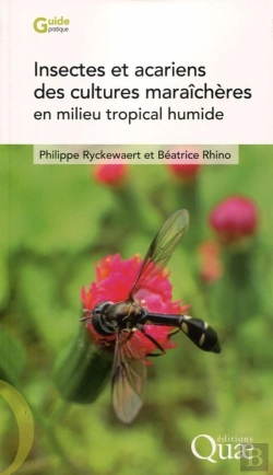 Bertrand.pt - Insectes Et Acariens Des Cultures Maraîchères En Milieu Tropical Humide