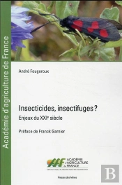 Insecticides, Insectifuges ? - Enjeux Du Xxie Siecle