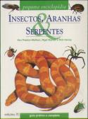 Insectos, Aranhas & Serpentes