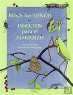 Bertrand.pt - Insectos Para El Almuerzo / Bugs For Lunch (Spanish Bilingual Edition)