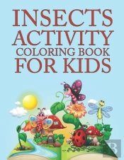 Insects Activity Coloring Book For Kids