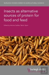 Insects As Alternative Sources Of Protein For Food And Feed