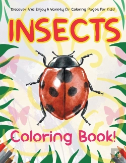 Bertrand.pt - Insects Coloring Book! Discover And Enjoy A Variety Of Coloring Pages For Kids!