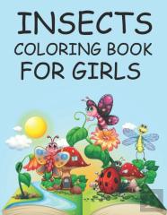 Insects Coloring Book For Girls