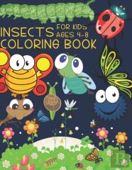 Insects Coloring Book For Kids Ages 4-8