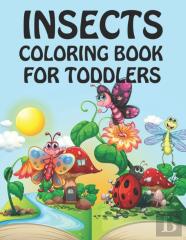 Insects Coloring Book For Toddlers