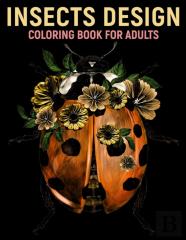 Insects Design Coloring Book For Adults ||