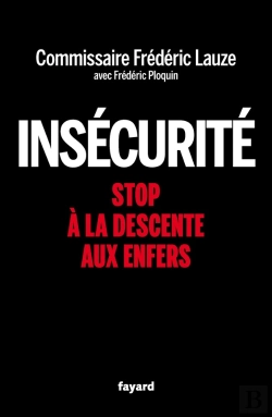 Bertrand.pt - Insécurité : Stop À La Descente Aux Enfers