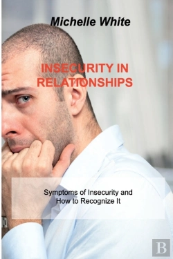 Bertrand.pt - Insecurity In Relationships: Symptoms Of