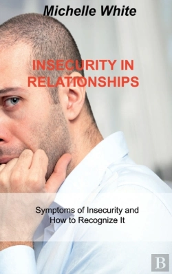 Bertrand.pt - Insecurity In Relationships: Symptoms Of