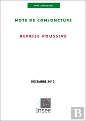 Insee Conjoncture - Note De Conjoncture (Decembre 2013)