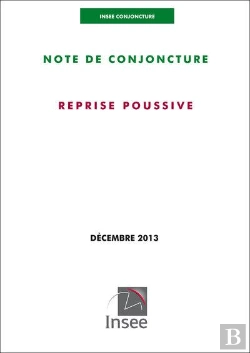 Bertrand.pt - Insee Conjoncture - Note De Conjoncture (Decembre 2013)