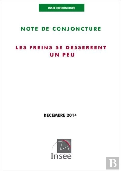 Bertrand.pt - Insee Conjoncture - Note De Conjoncture (Decembre 2014)