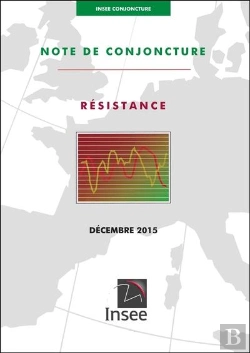 Bertrand.pt - Insee Conjoncture - Note De Conjoncture  Decembre 2015